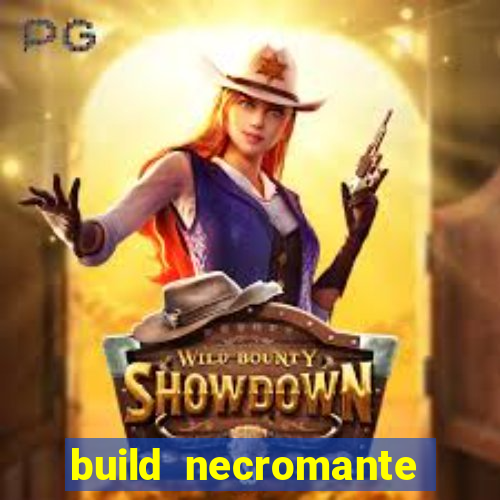 build necromante diablo 4